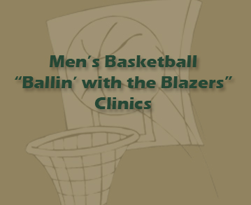 Men's Basketball to Host "Ballin' with the Blazers" Fall Clinics